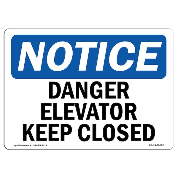 Safety Sign, OSHA Notice, 3.5" Height, Danger Elevator Keep Closed Sign, Landscape, 10PK